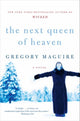 Next Queen of Heaven 9780061997792 Gregory Maguire