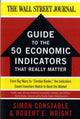 Book cover of: WSJ Guide to the 50 Economic Indicators That Really Matter