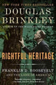 Book cover of: Rightful Heritage. By: Douglas Brinkley