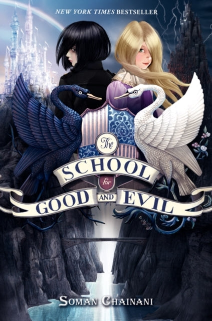 Book cover of: School for Good and Evil. By: Soman Chainani