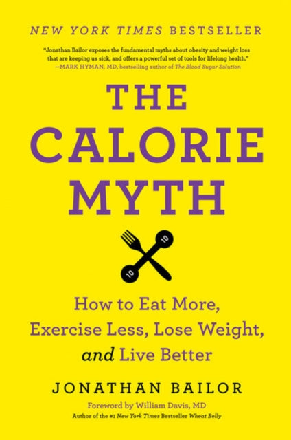 Book cover of: Calorie Myth. By: Jonathan Bailor