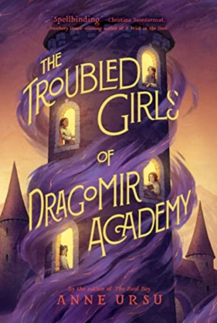 Book cover of: Troubled Girls of Dragomir Academy. By: Anne Ursu