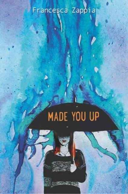 Book cover of: Made You Up. By: Francesca Zappia