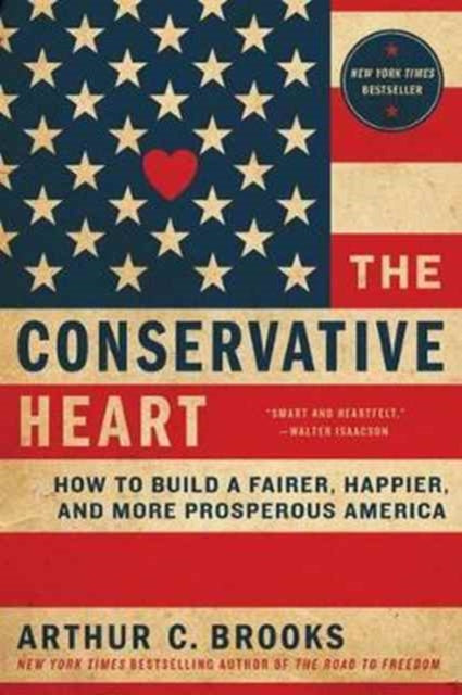 Book cover of: Conservative Heart. By: Brooks, Arthur C.