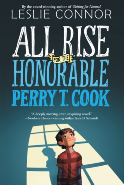 Book cover of: All Rise for the Honorable Perry T. Cook. By: Leslie Connor