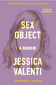 Book cover of: Sex Object. By: Jessica Valenti