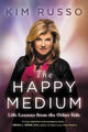 Book cover of: Happy Medium. By: Kim Russo