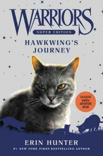 Book cover of: Warriors Super Edition: Hawkwing's Journey. By: Erin Hunter