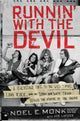 Book cover of: Runnin' with the Devil. By: Noel Monk