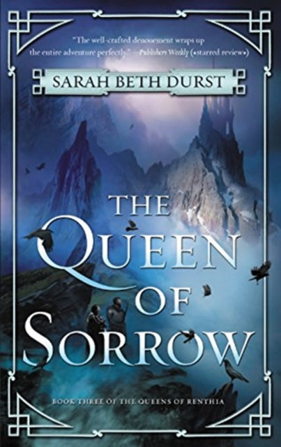 Book cover of: Queen of Sorrow. By: Sarah Beth Durst