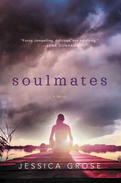 Book cover of: Soulmates. By: Jessica Grose
