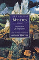 Book cover of: Essential Mystics. By: Andrew Harvey