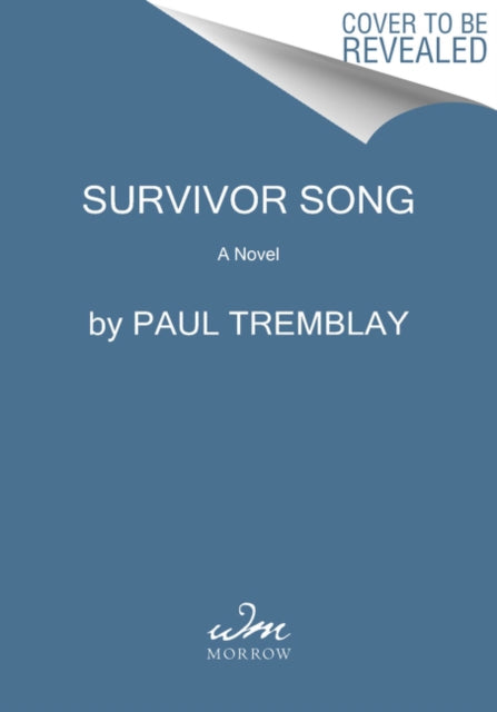Book cover of: Survivor Song. By: Paul Tremblay