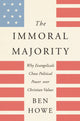 Book cover of: Immoral Majority. By: Ben Howe