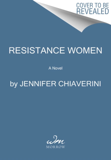 Book cover of: Resistance Women. By: Jennifer Chiaverini