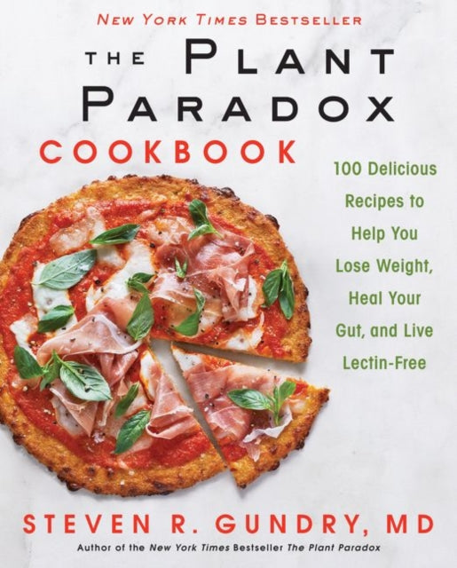 Plant Paradox Cookbook 9780062843371 Dr. Steven R Gundry M.D.