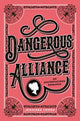 Book cover of: Dangerous Alliance: An Austentacious Romance. By: Jennieke Cohen
