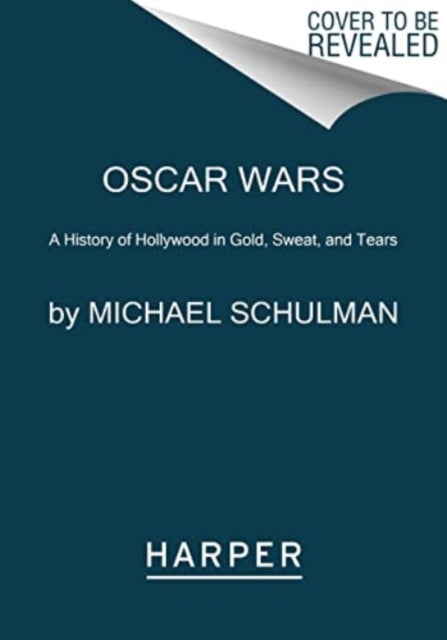 Book cover of: Oscar Wars. By: Michael Schulman