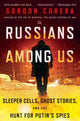 Book cover of: Russians Among Us. By: Gordon Corera