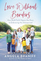 Book cover of: Love Without Borders. By: Angela Braniff