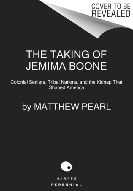 Book cover of: Taking of Jemima Boone. By: Matthew Pearl