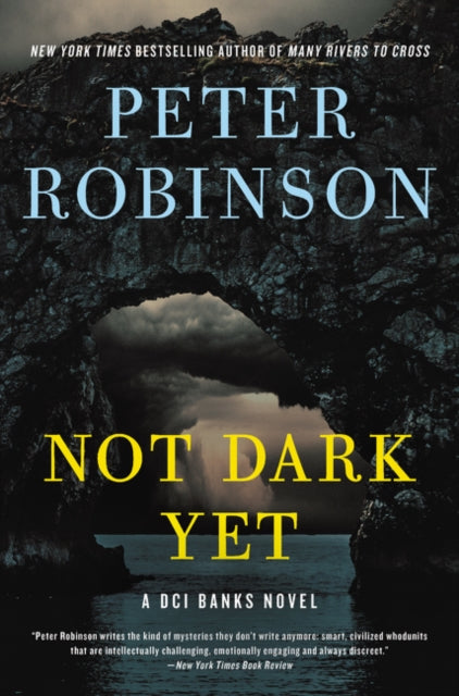Book cover of: Not Dark Yet. By: Robinson, Peter