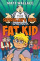 Book cover of: Supervillain's Guide to Being a Fat Kid. By: Matt Wallace