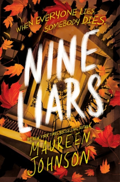 Book cover of: Nine Liars. By: Maureen Johnson - undifferentiated