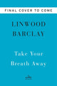 Take Your Breath Away