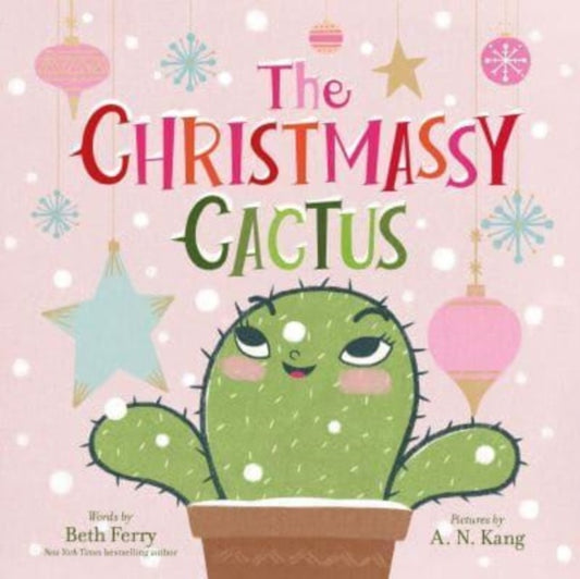 Book cover of: Christmassy Cactus. By: Beth Ferry