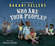 Book cover of: Who Are Your People?. By: Bakari Sellers