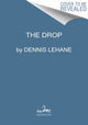 Book cover of: Drop. By: Dennis Lehane