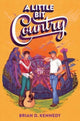 Little Bit Country 9780063085664 Brian D. Kennedy