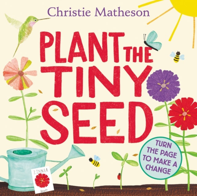 Book cover of: Plant the Tiny Seed Board Book. By: Christie Matheson