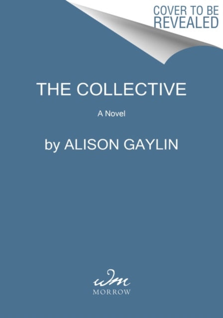 Book cover of: Collective. By: Alison Gaylin