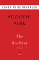 Book cover of: Do-Over. By: Suzanne Park