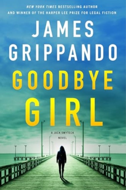 Book cover of: Goodbye Girl. By: James Grippando