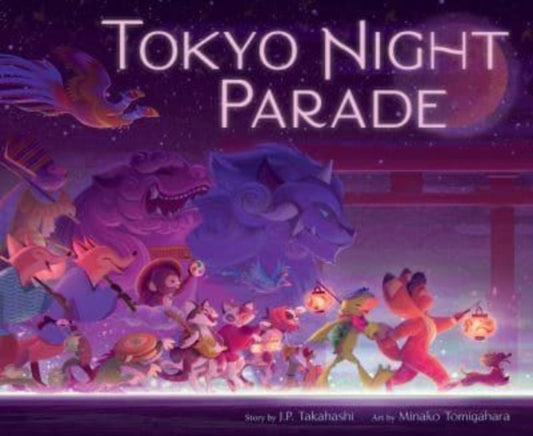 Book cover of: Tokyo Night Parade. By: J. P. Takahashi