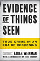 Book cover of: Evidence of Things Seen. By: Sarah Weinman
