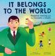 Book cover of: It Belongs to the World: Frederick Banting and the Discovery of Insulin