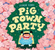 Book cover of: Pig Town Party