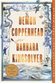 Book cover of: Demon Copperhead. By: Barbara Kingsolver