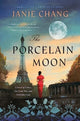 Book cover of: Porcelain Moon. By: Janie Chang