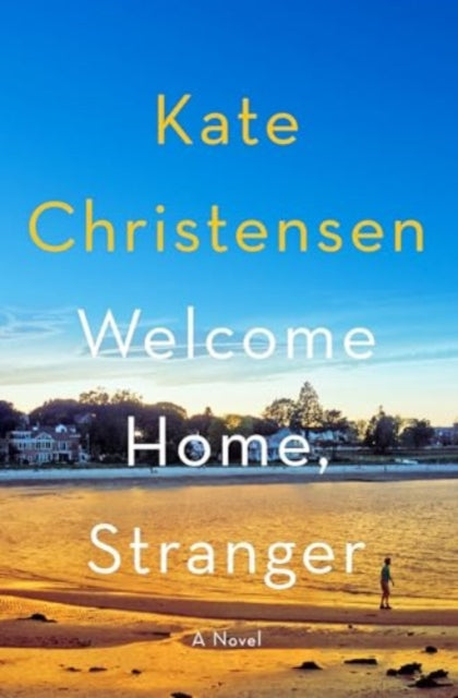 Book cover of: Welcome Home, Stranger. By: Kate Christensen