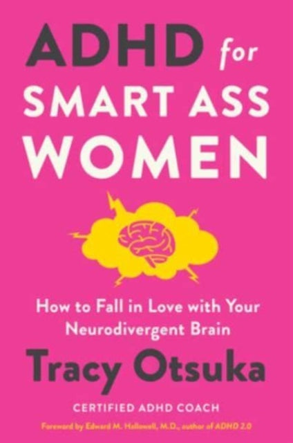 Book cover of: ADHD for Smart Ass Women. By: Tracy Otsuka