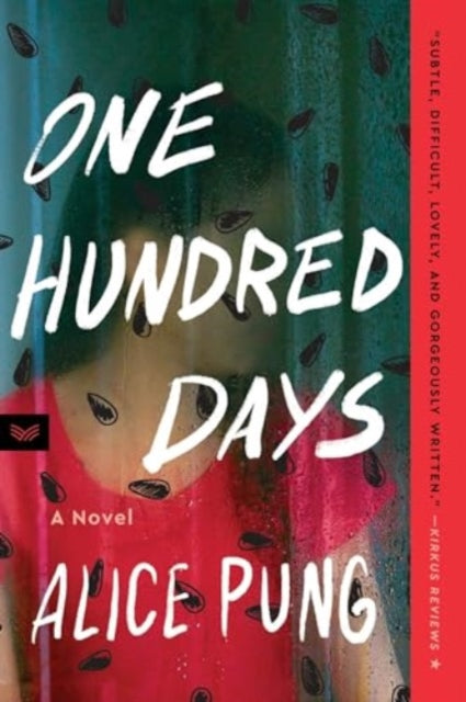 Book cover of: One Hundred Days. By: Alice Pung