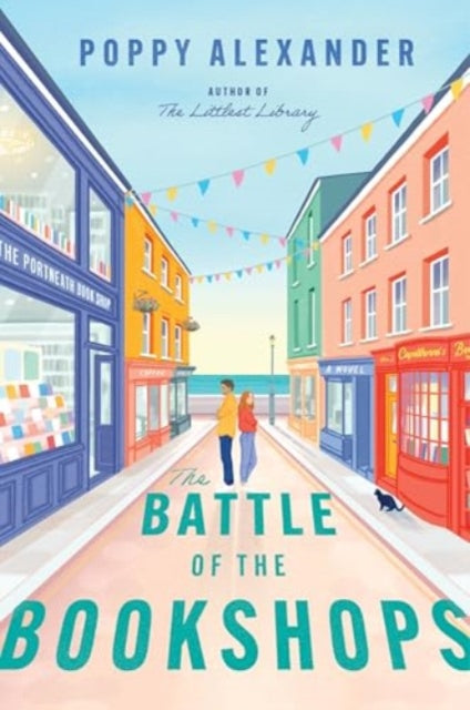Battle of the Bookshops, A Novel 9780063340671 Poppy Alexander