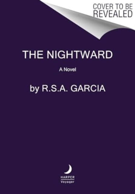 Book cover of: Nightward. By: R. S. A.  Garcia