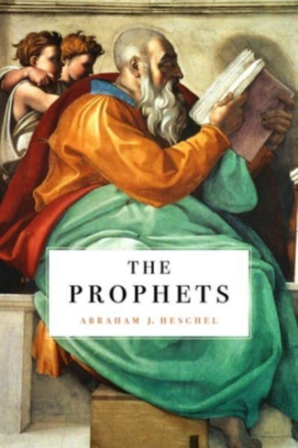 Book cover of: Prophets. By: Abraham J. Heschel