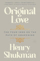 Book cover of: Original Love. By: Henry Shukman